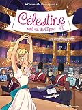 La Visite royale: Célestine, petit rat de l'Opéra - tome 8