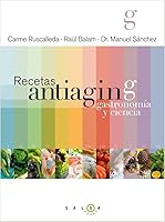 Recetas antiaging. Gastronomía y ciencia 8415193181 Book Cover