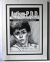 Autism-P.D.D. More Creative Ideas From Age Eight to Early Adulthood B00N5ALFQK Book Cover