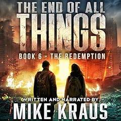 Couverture de The End of All Things, Book 6: The Redemption