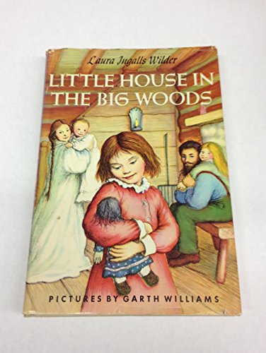 Little House in the Big Woods: Full Color Edition: A Classic Story of Pioneer Life and Family on the American Frontier for Children (Ages 8-12)