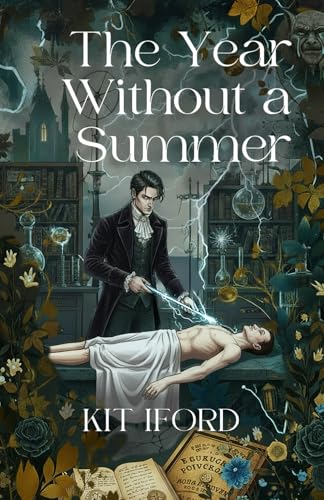 The Year Without A Summer: A Gothic Bl