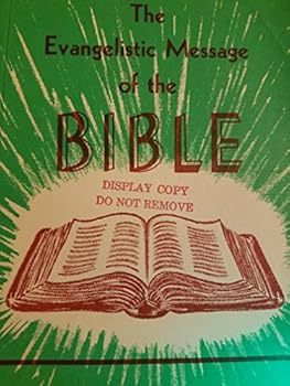 Paperback The evangelistic message of the Bible Book