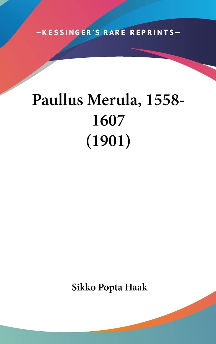 Paullus Merula, 1558-1607 (1901)