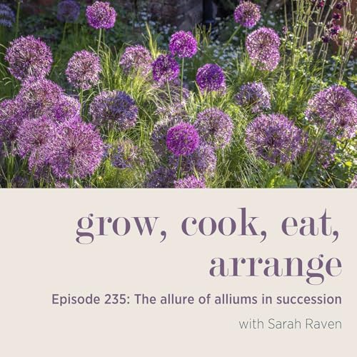 Page de couverture de The allure of alliums in succession - Episode 235