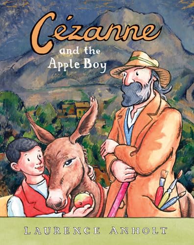 Cezanne and the Apple Boy (Anholt's Artists)