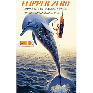 FLIPPER ZERO: practical guide for beginners and experts. Audiolibro Por Soul Evolve arte de portada