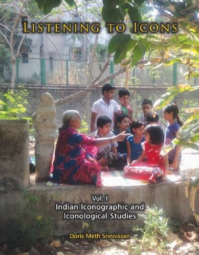 Listening to Icons: Indian Iconographic and Iconological