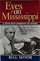 Eyes on Mississippi : A Fifty-Year Chronicle of Change 0970804709 Book Cover