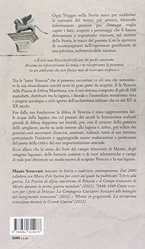 I Forti Di Venezia. I Luoghi Del Sistema Difensivo Veneziano - 2