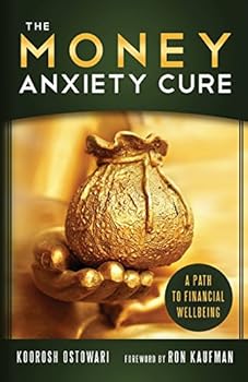 Paperback The Money Anxiety Cure: A Path To Financial Wellbeing Book