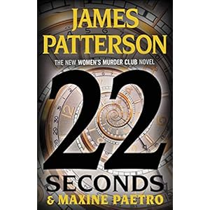 22 Seconds (A Women’s Murder Club Thriller)