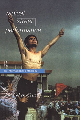 Radical Street Performance: An International Anthology