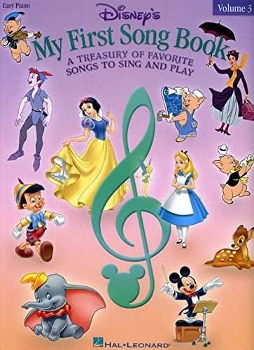 Disney's My First Songbook: Volume 3: a Treasury of Favorite Songs to Sing and Play