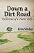 Down a Dirt Road: Reflections of a Farm Wife