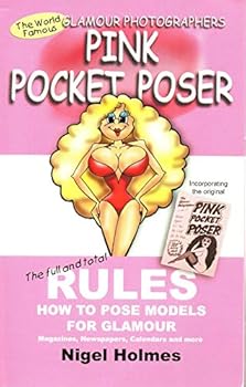Paperback The Pink Pocket Poser: The Glamour Photographers Posing Guide Book