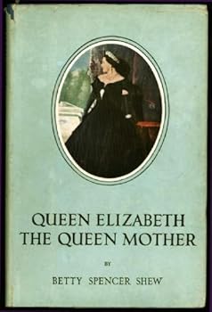 Hardcover Queen Elizabeth The Queen Mother Book