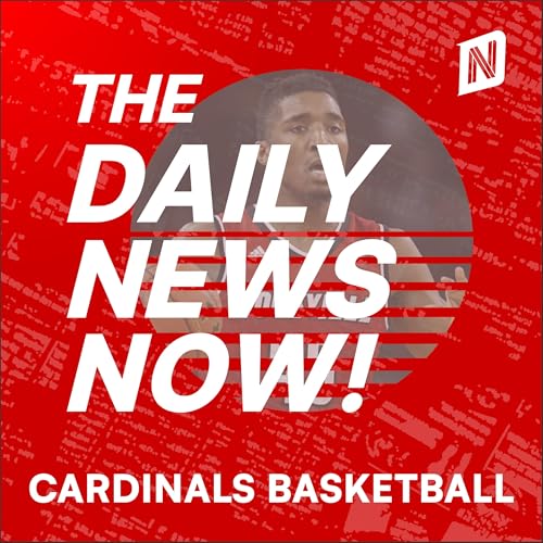 Louisville Cardinals Basketball Today | 2 Min News | The Daily News Now! cover art