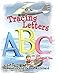 Tracing Letters on the Alphabet Sea: A Sami and Thomas Preschool - Kindergarten ABC Workbook