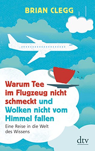 Warum Tee im Flugzeug nicht schmeckt und Wolken
