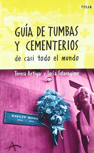 Guías de tumbas y cementerios de casi todo el mundo (Freak)