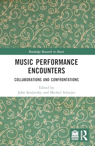 Music Performance Encounters (Routledge Research in Music)