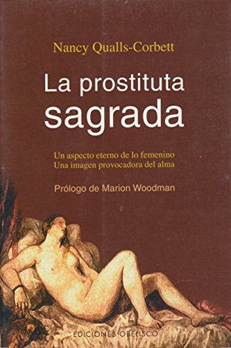 La prostituta sagrada (Spanish Edition)
