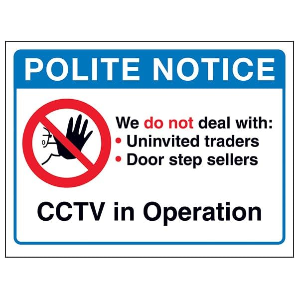 V Safety Polite Notice, We Do Not Deal With...CCTV in Operation 150 x 100 mm - 2mm Rigid Plastic Safety Sign