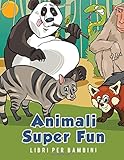 Animali Super Fun Libri per bambini