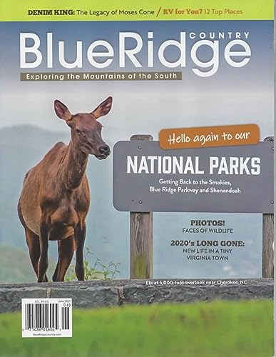 Blue Ridge Country Magazine, May June 2021 (Vol 34, No