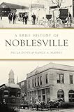 A Brief History of Noblesville