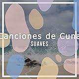 Canciones de Cuna de Suaves Saludables