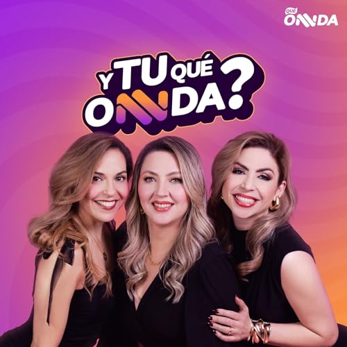 Y T&uacute; Qu&eacute; ONNDA? cover art
