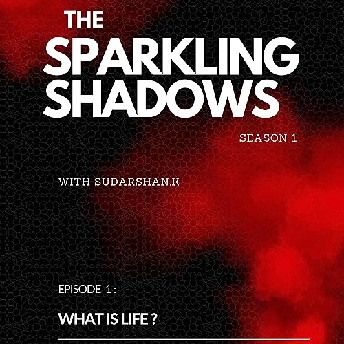 (S1:E1) What is Life ? And how can one live it to the fullest ?