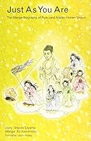 Just As You Are: The Manga Biography Of Pure Land Master Honen Shonin 4883630455 Book Cover