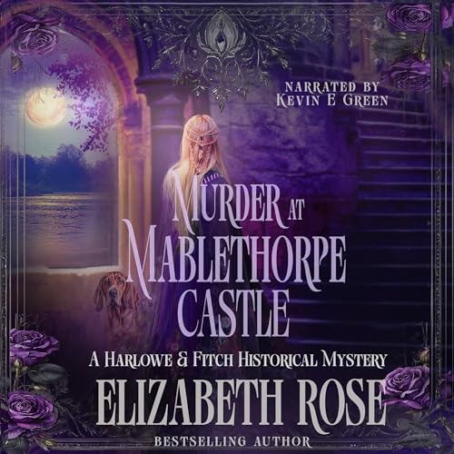 Murder at Mablethorpe Castle by Elizabeth Rose episode artwork