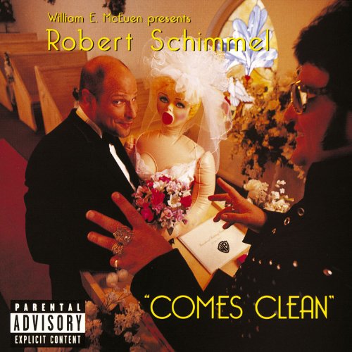  Robert Schimmel Comes Clean [Explicit]