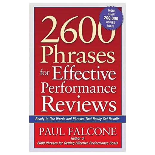 2600 Phrases for Effective Performance Reviews: Ready-to-Use Words and Phrases That Really Get Results