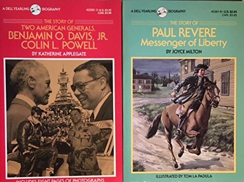 Dell Yearling Biography - 2 Book Set - The Story of Paul Revere Messenger of Liberty - The Story of Two American Generals, Benjamin O. Davis, Jr. and Colin L. Powell