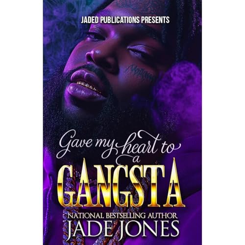 Gave My Heart to a Gangsta by Jade Jones episode artwork
