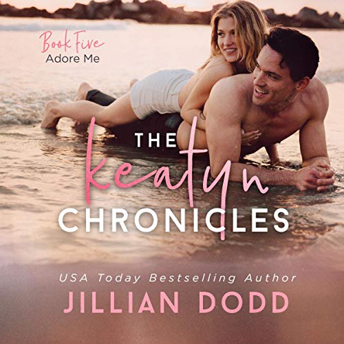 Adore me: The Keatyn Chronicles 4.5, Book 4.5