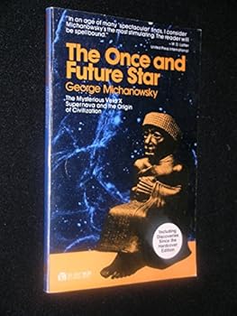Paperback The once and future star: The Mysterious Vela X Supernova and the Origin of Civilizations Book