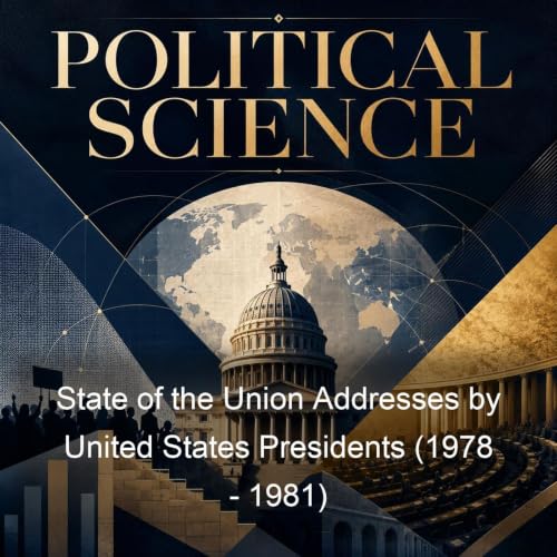 『State of the Union Addresses by United States Presidents (1978 - 1981)』のカバーアート