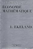  Eléments d\'économie mathématique. Mathématiques appliquées, informatique, économie