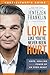 Love Like You've Never Been Hurt Participant's Guide: Hope, Healing and the Power of an Open Heart