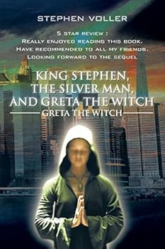 Paperback King Stephen, the Silver Man, and Greta the Witch: Greta the Witch Book