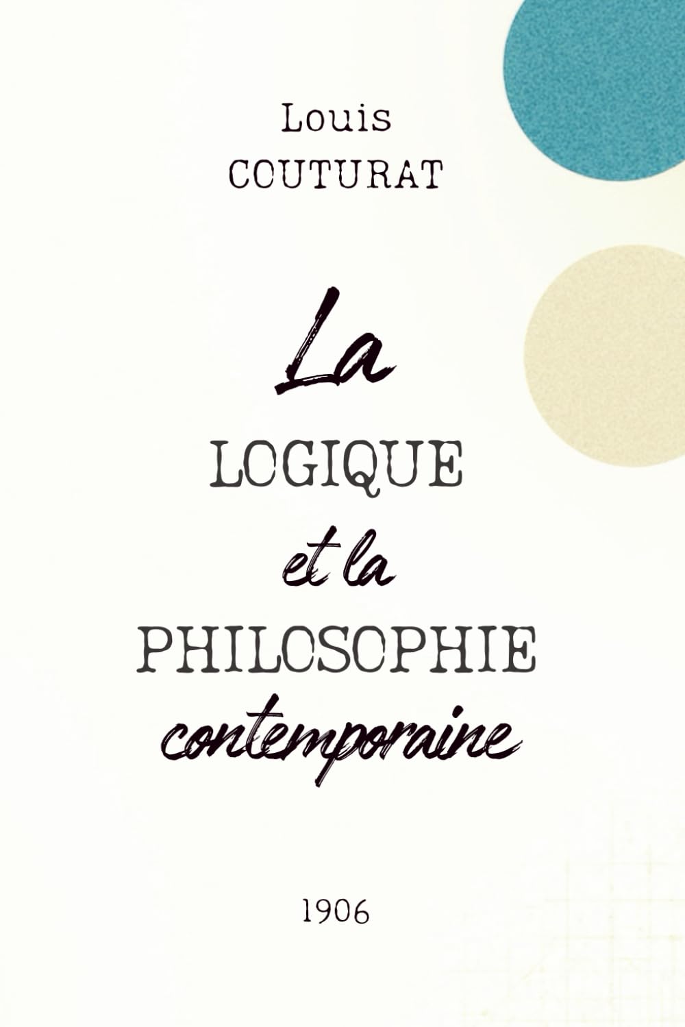 La logique et la philosophie contemporaine