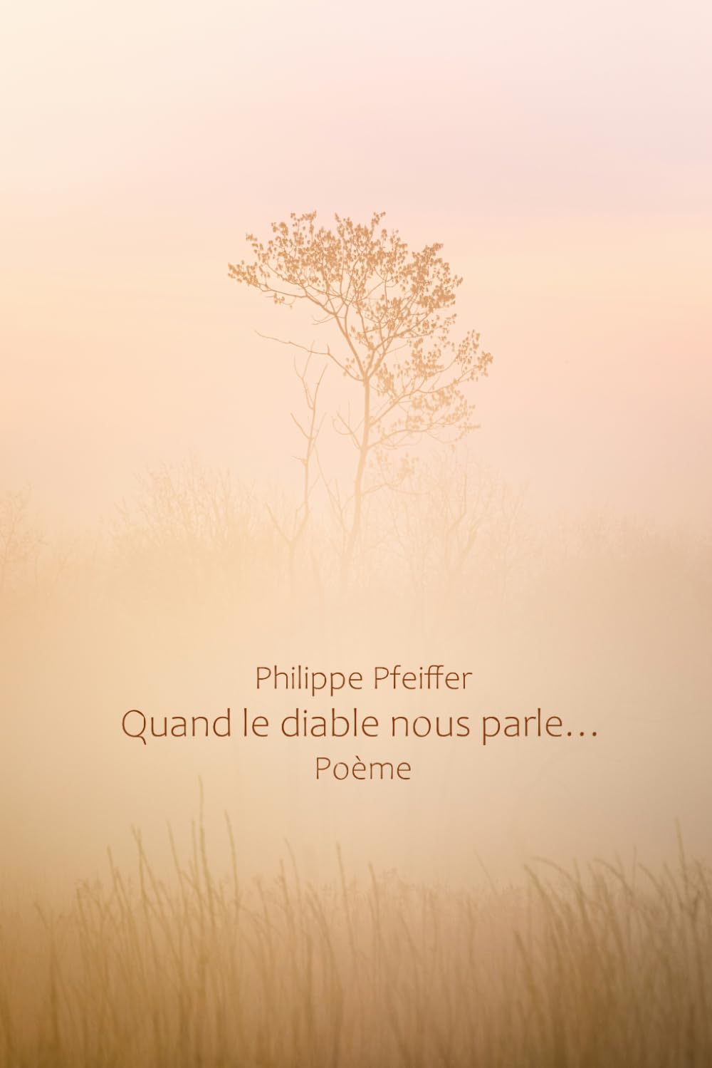 Quand le diable nous parle...: Poème