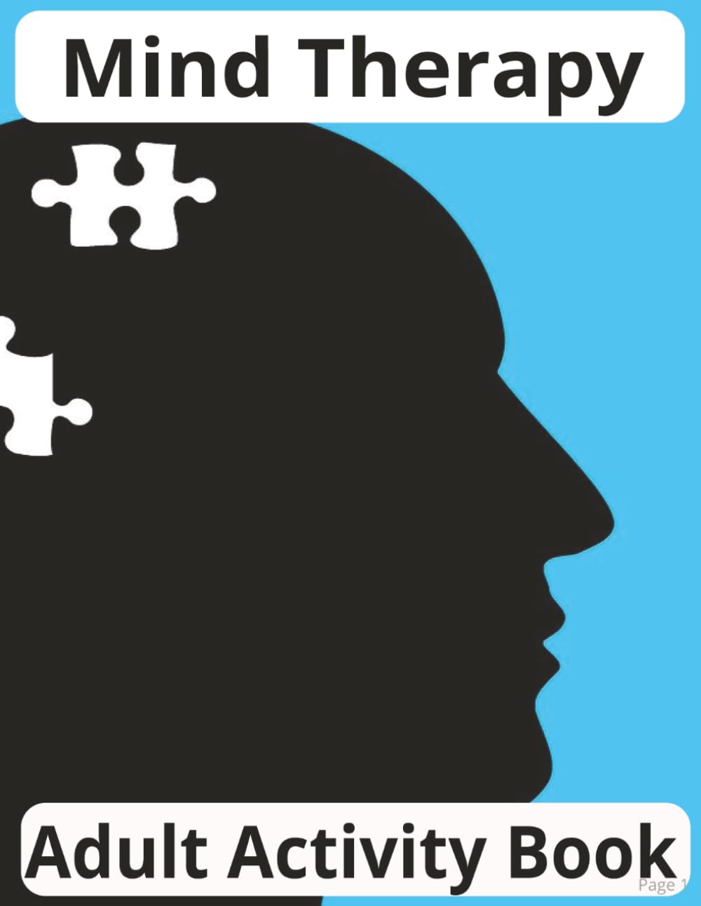 Mind Therapy: Adult Activity Book with A Variety of Brain Stimulating Puzzles