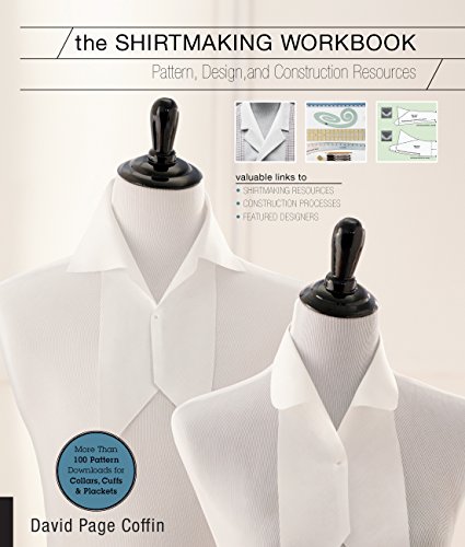 Shirtmaking Workbook: Pattern, Design, and Construction Resources -...